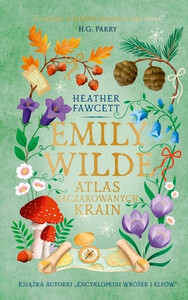 EMILY WILDE ATLAS ZACZAROWANYCH KRAIN